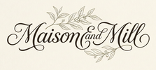 Maison and Mill - Home